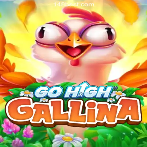 Discover GoHighGallina: A Leading Game on 148bet.com Platform - Online Slots Brasil #1